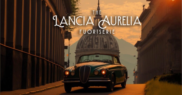 The Lancia Aurelia Fuoriserie